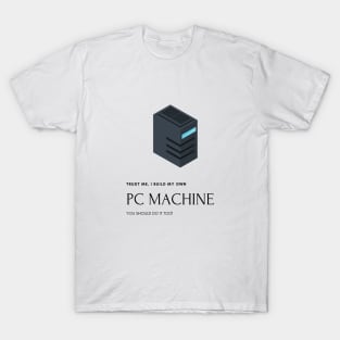 Creative Pc builder T-Shirt